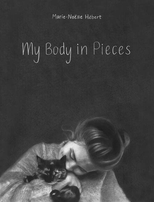 Book cover of My Body in Pieces