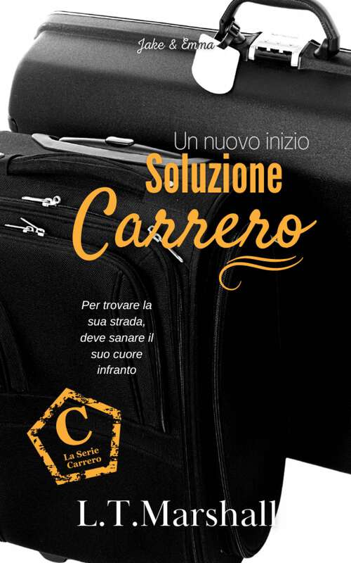 Book cover of Soluzione Carrero: Un nuovo inizio (Serie Carrero. Volume 3 #3)