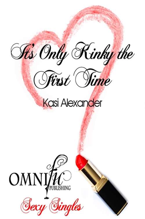 Book cover of It’s Only Kinky the First Time