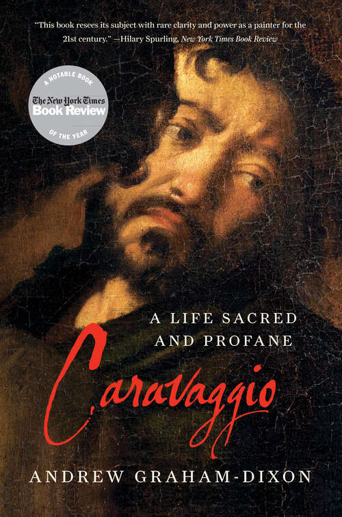 Book cover of Caravaggio: A Life Sacred and Profane