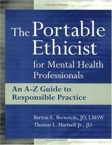 Book cover of The Portable Ethicist for Mental Health Professionals: An A-Z Guide to Responsible Practice