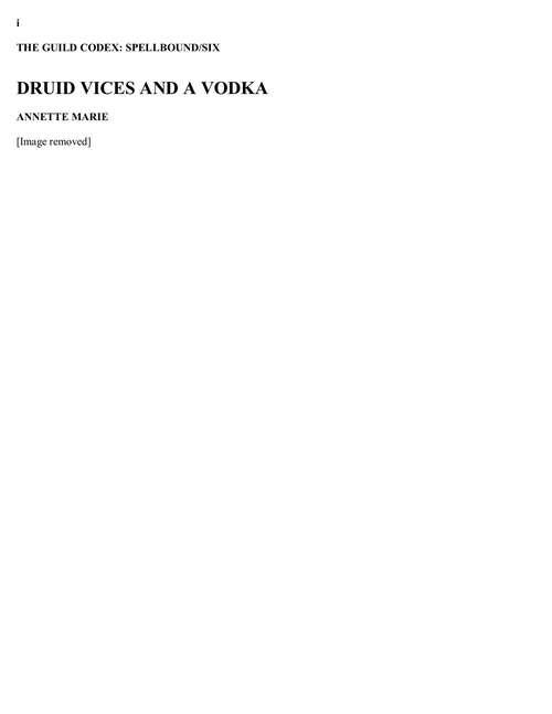 Book cover of Druid Vices and a Vodka (Guild Codex: Spellbound #6)
