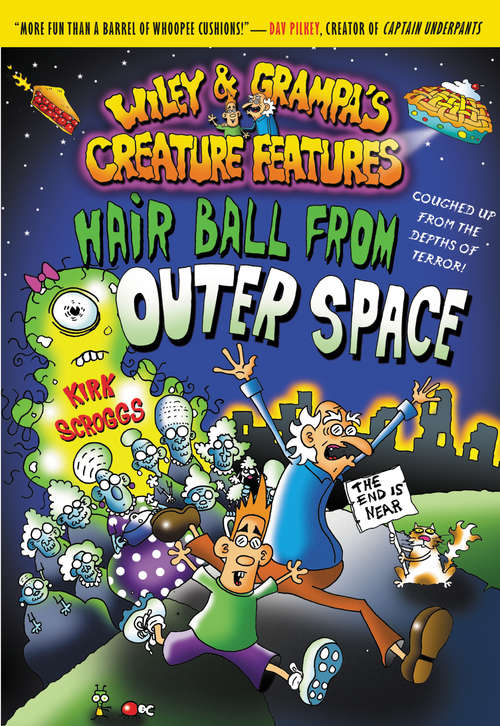 Book cover of Wiley and Grampa's Creature Features: Hair Ball from Outer Space