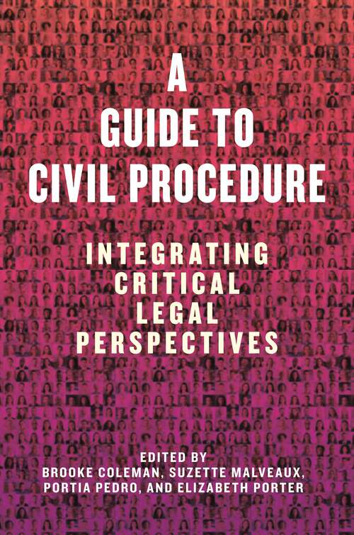 Book cover of A Guide to Civil Procedure: Integrating Critical Legal Perspectives
