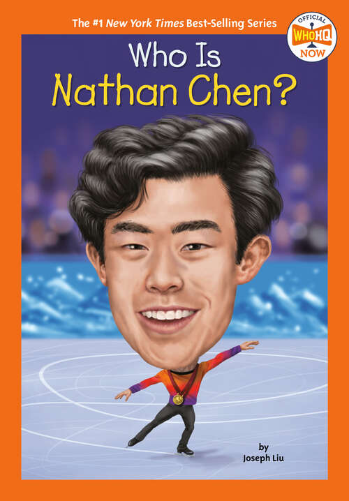 Book cover of Who Is Nathan Chen? (Who HQ Now)