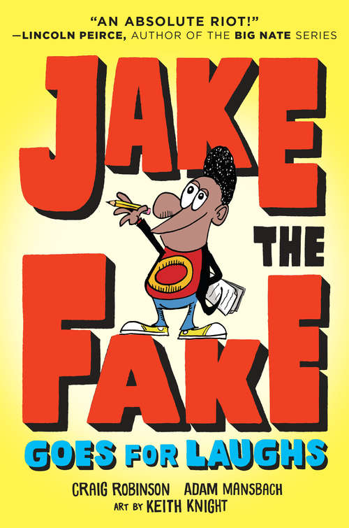 Book cover of Jake the Fake Goes for Laughs (Jake the Fake #2)
