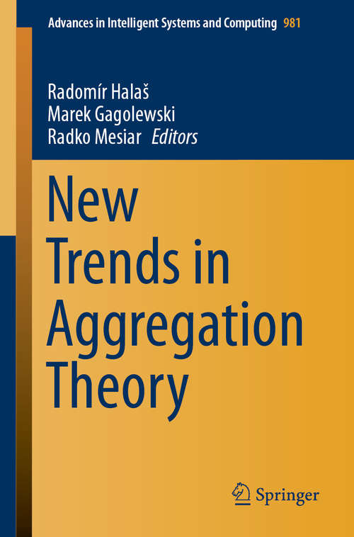 Book cover of New Trends in Aggregation Theory (1st ed. 2019) (Advances in Intelligent Systems and Computing #981)