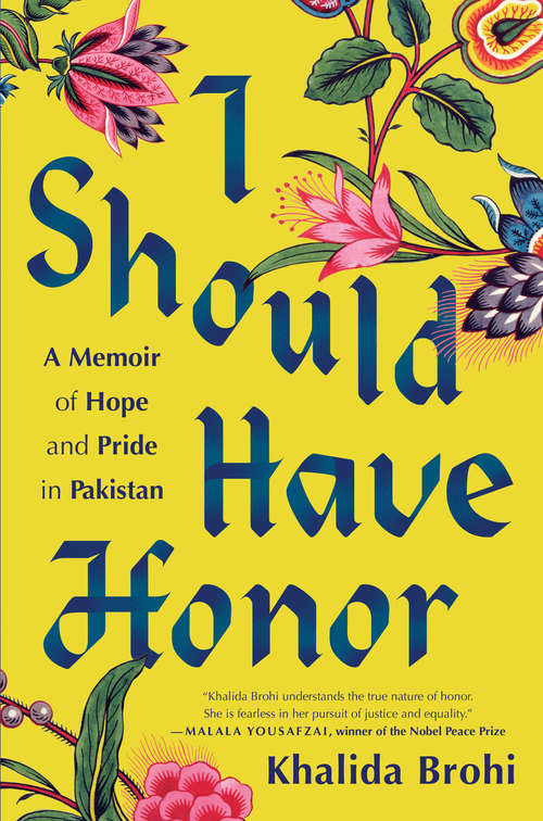 Book cover of I Should Have Honor: A Memoir of Hope and Pride in Pakistan