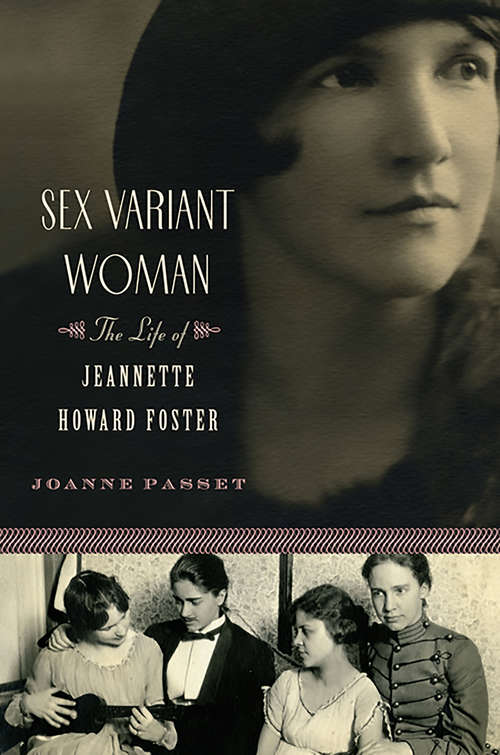 Book cover of Sex Variant Woman: The Life of Jeanette Howard Foster