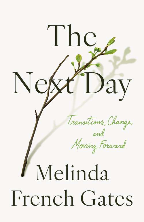 Book cover of The Next Day: Transitions, Change, and Moving Forward