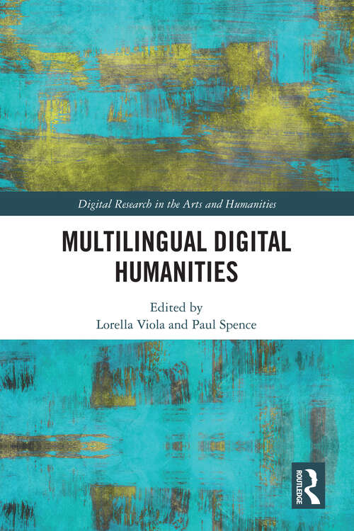 Book cover of Multilingual Digital Humanities (Digital Research in the Arts and Humanities)