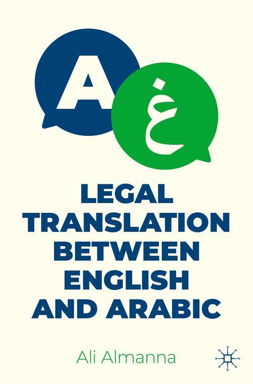 Book cover of Legal Translation between English and Arabic (1st ed. 2023)