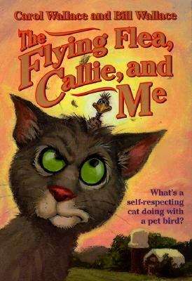 Book cover of The Flying Flea, Callie, and Me