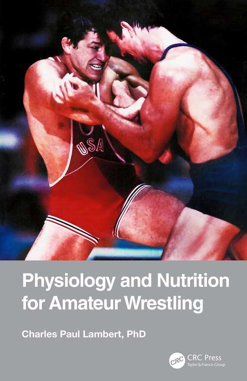 Physiology and Nutrition for Amateur Wrestling