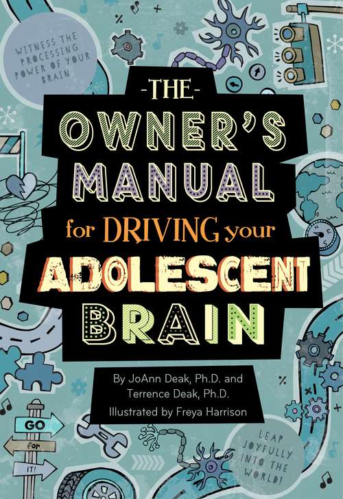 Book cover of The Owner’s Manual for Driving your Adolescent Brain
