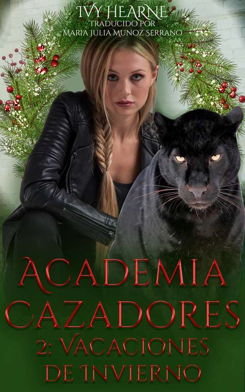 Book cover of Academia Cazadores 2: Vacaciones de Invierno