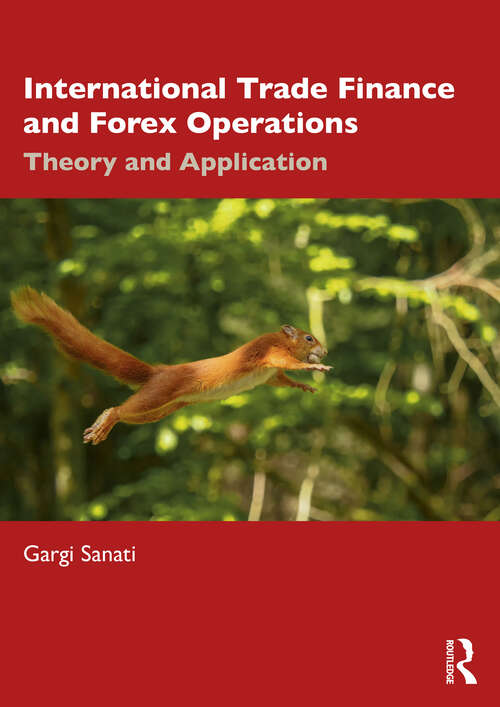 Book cover of International Trade Finance and Forex Operations: Theory and Application