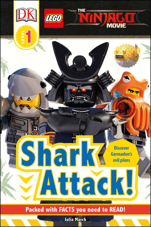 Book cover of DK Readers L1: The LEGO® NINJAGO® MOVIE™: Shark Attack! (DK Readers Level 1)