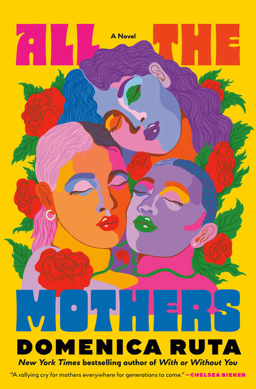 Book cover of All the Mothers: A Novel