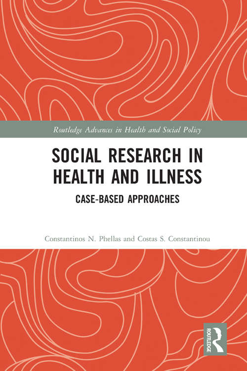Book cover of Social Research in Health and Illness: Case-Based Approaches