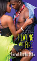 Playing With Fire (Sultry Southern Nights #1)