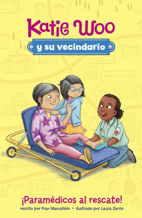 Book cover of ¡Paramédicos al rescate! (Katie Woo y su vecindario)