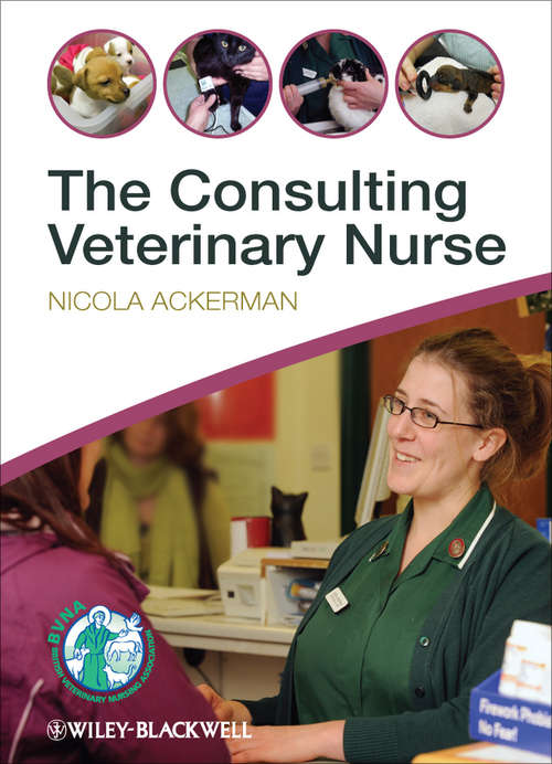 Book cover of The Consulting Veterinary Nurse