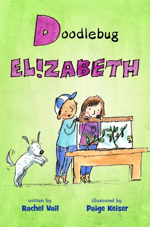 Doodlebug Elizabeth (A Is for Elizabeth #4)
