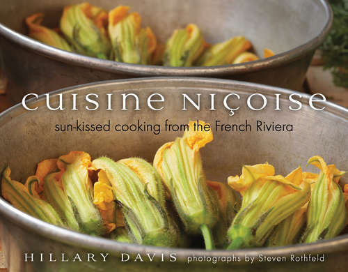 Book cover of Cuisine Nicoise: Sun-Kissed Cooking from the French Riviera