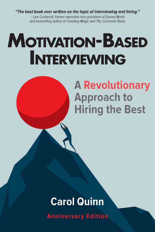 Book cover of Motivation-based Interviewing: A Revolutionary Approach to Hiring the Best (1)