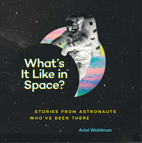 Book cover of What's It Like in Space?