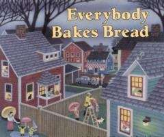 Book cover of Everybody Bakes Bread
