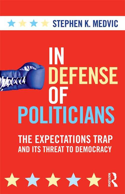 Book cover of In Defense of Politicians