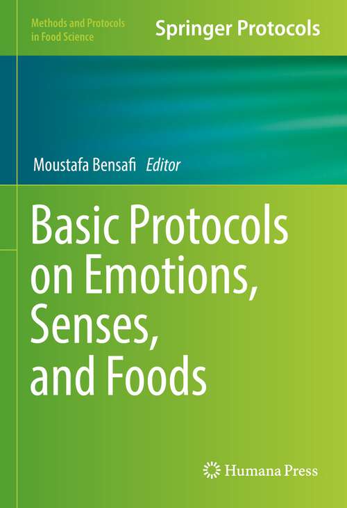 Book cover of Basic Protocols on Emotions, Senses, and Foods (1st ed. 2023) (Methods And Protocols In Food Science)