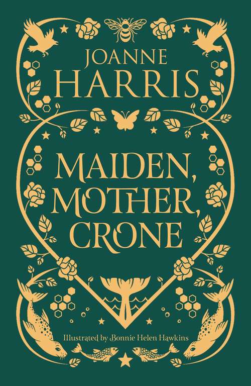 Book cover of Maiden, Mother, Crone: A Collection