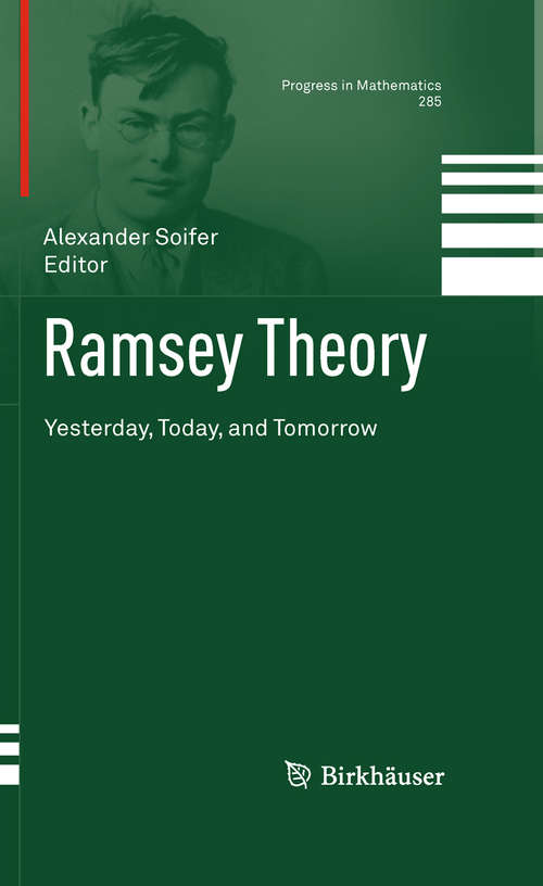 Ramsey Theory: Yesterday, Today and Tomorrow