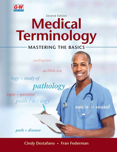 Book cover of Medical Terminology: Mastering the Basics (Second Edition)