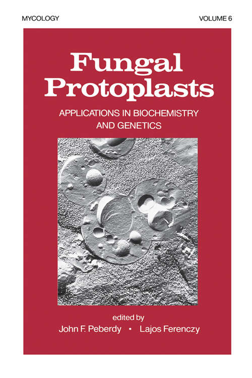 Book cover of Fungal Protoplasts: Applications in Biochemistry and Genetics