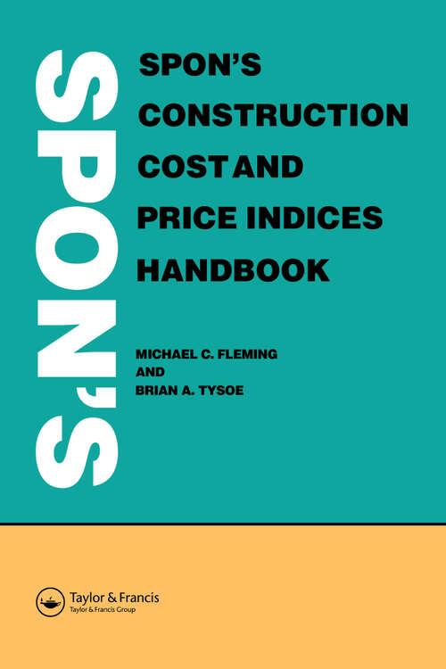 Book cover of Spon's Construction Cost and Price Indices Handbook (1)