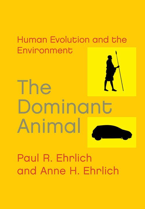 Book cover of The Dominant Animal: Human Evolution and the Environment