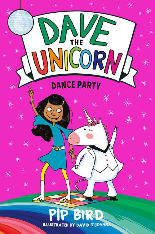 Book cover of Dance Party (Dave The Unicorn #3)