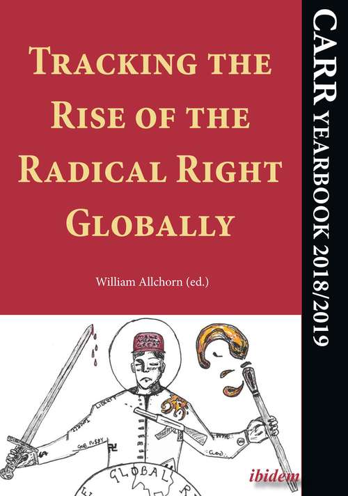 Book cover of Tracking the Rise of the Radical Right Globally: CARR Yearbook 2018/2019