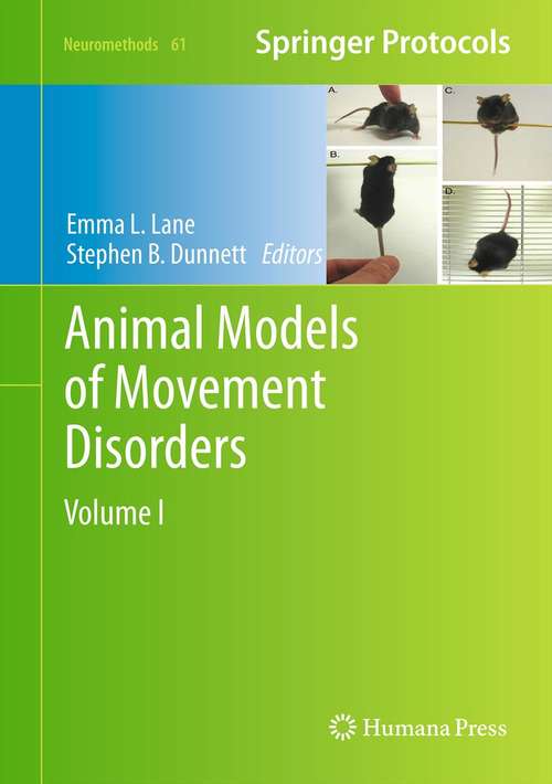 Animal Models of Movement Disorders, Volume I: Volume I (Neuromethods #61)