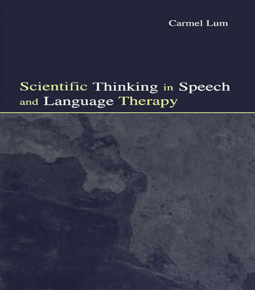 Book cover of Scientific Thinking in Speech and Language Therapy