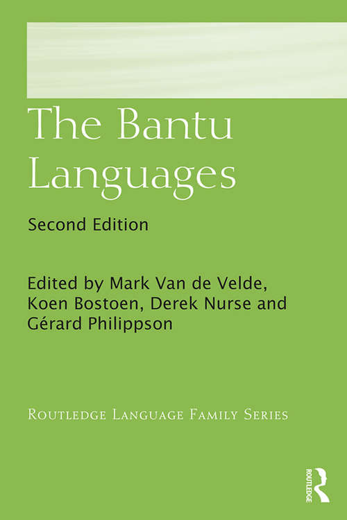 The Bantu Languages (Routledge Language Family Series)