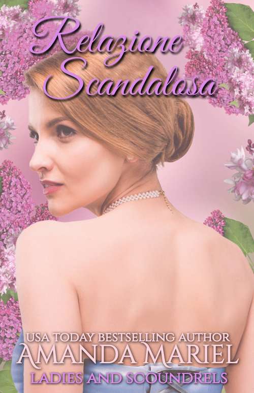 Book cover of Relazione scandalosa (Signorine e farabutti #5)