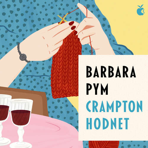 Book cover of Crampton Hodnet (Virago Modern Classics #310)