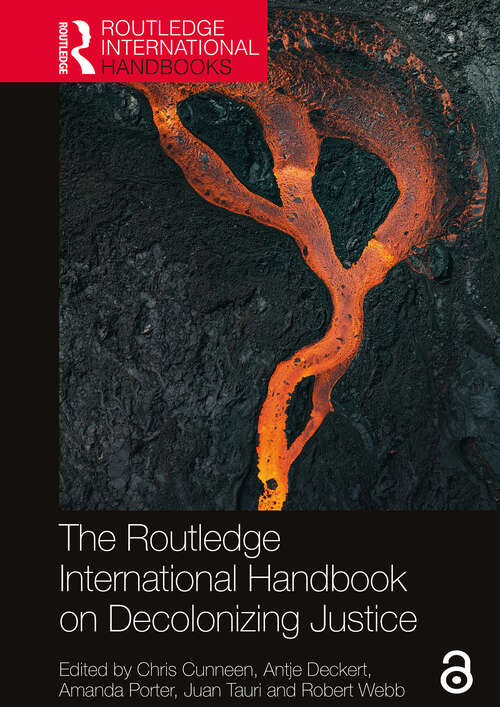 Book cover of The Routledge International Handbook on Decolonizing Justice (Routledge International Handbooks)