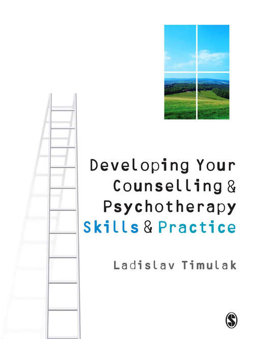 Book cover of Developing Your Counselling and Psychotherapy Skills and Practice