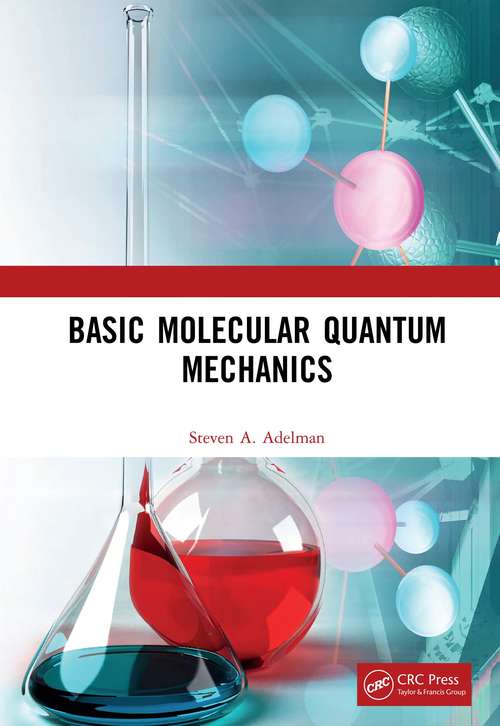 Book cover of Basic Molecular Quantum Mechanics